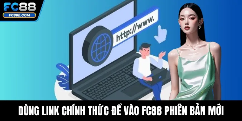 FC88 Bị Lỗi Đăng Nhập - Lỗi Do Hệ Thống Hay Do Người Dùng? 4 Dùng link chính thức để vào FC88 phiên bản mới