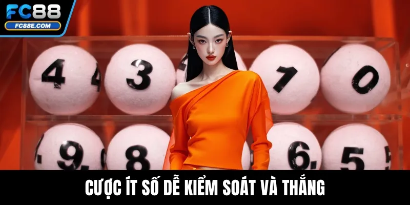 Cược ít số dễ kiểm soát và thắng